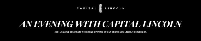 Grand opening invitation for Capital Lincoln dealership event.
