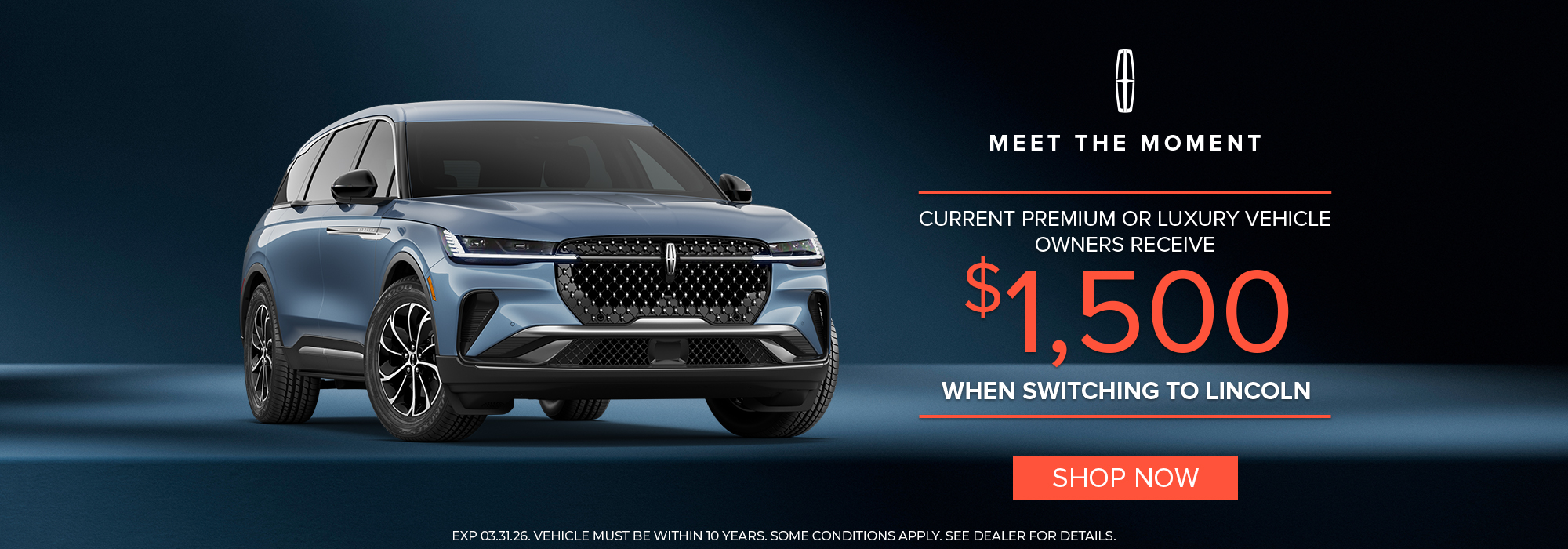 Blue Lincoln SUV with offer text: "$1,500 for switching to Lincoln. Shop now. Promo until 03.31.26."